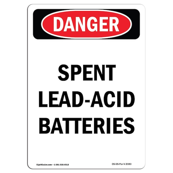 Safety Sign, OSHA Danger, 24" Height, Portrait Spent Lead-Acid Batteries, Portrait